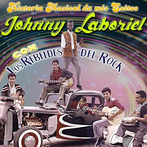 Johnny Laboriel & Los Rebeldes Del Rock