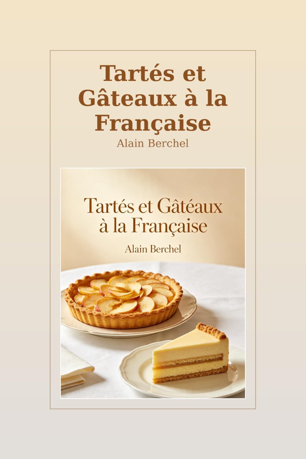 Tartes et Gâteaux à la Française