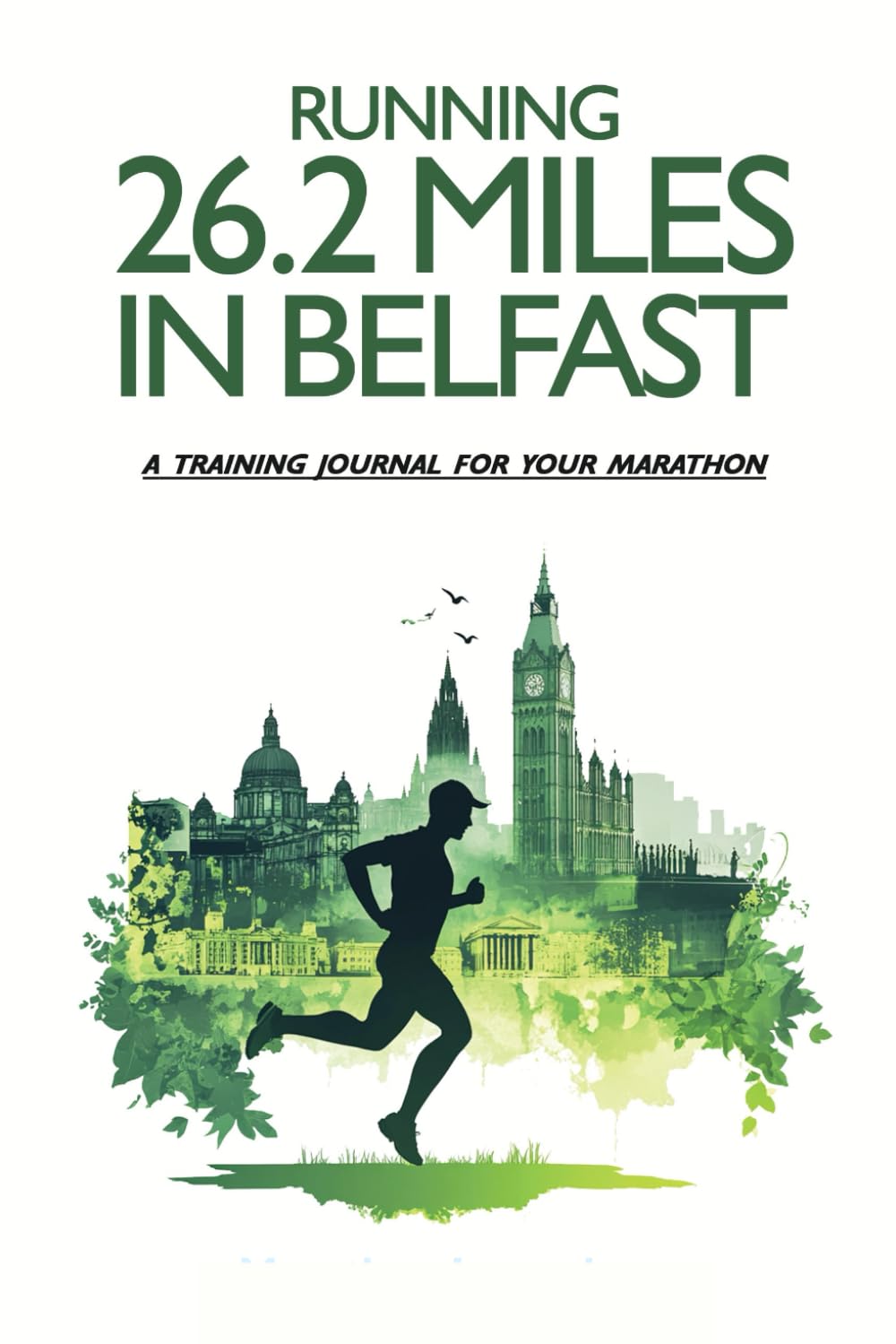 Running 26.2 miles in Belfast: A training journal for your marathon