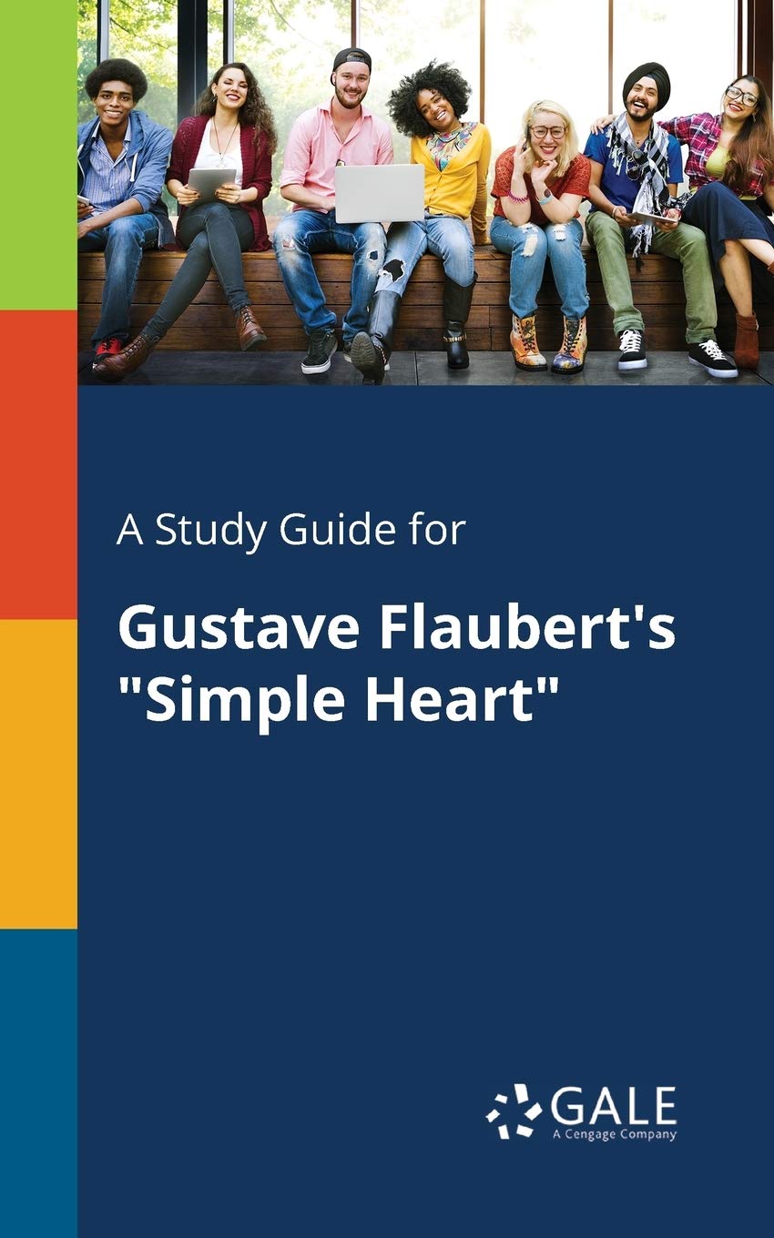 A Study Guide for Gustave Flaubert's "Simple Heart"