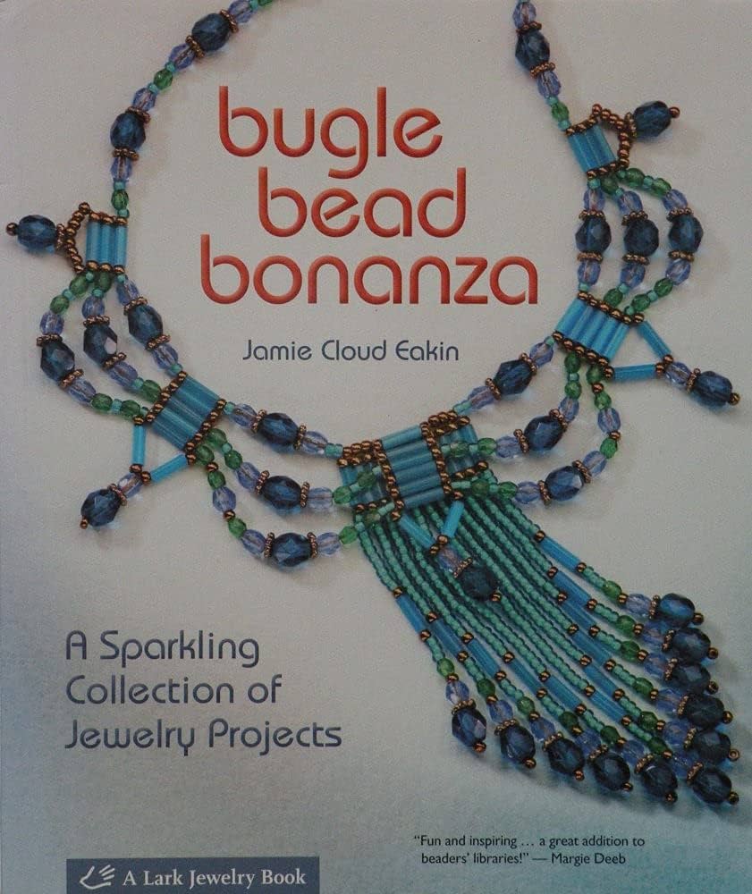 Bugle Bead Bonanza: A Sparkling Collection of Jewelry Projects [洋書] Bugle Bead Bonanza: A Sparkling Collection of Jewelry