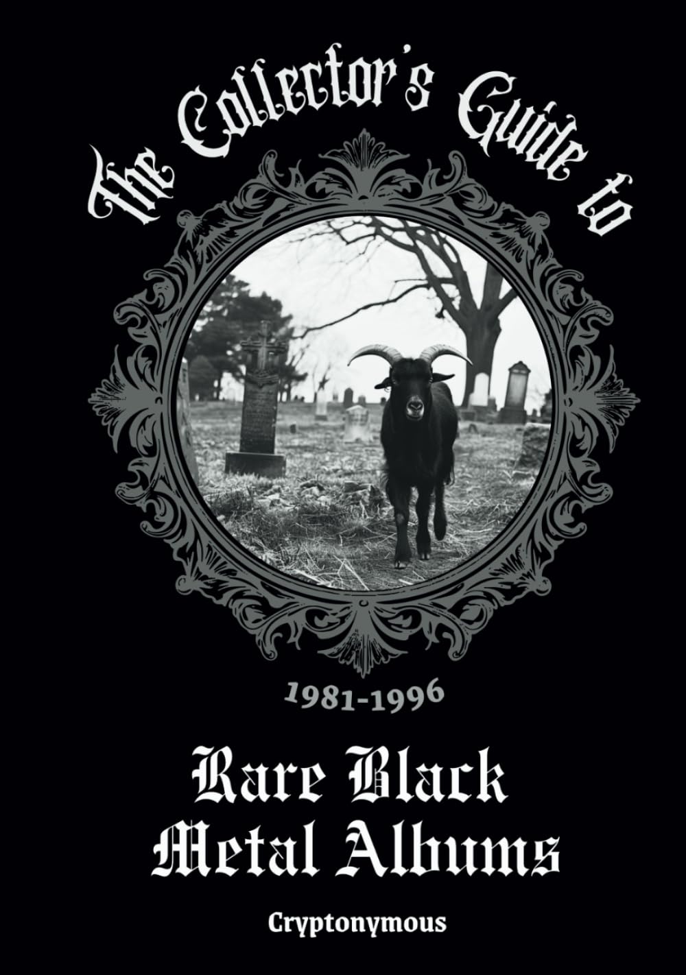 The Collector’s Guide to Rare Black Metal Albums (1981-1996)