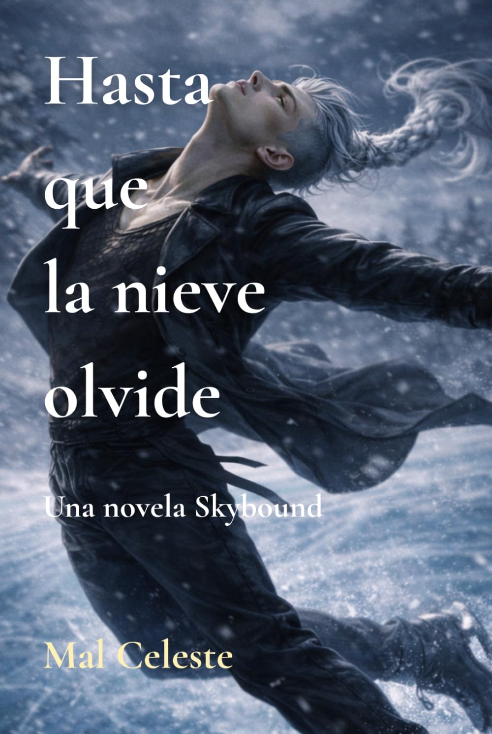 Hasta que la nieve olvide: Un romance M/M de almas gemelas y reencarnación (Libro 2 de Skybound)