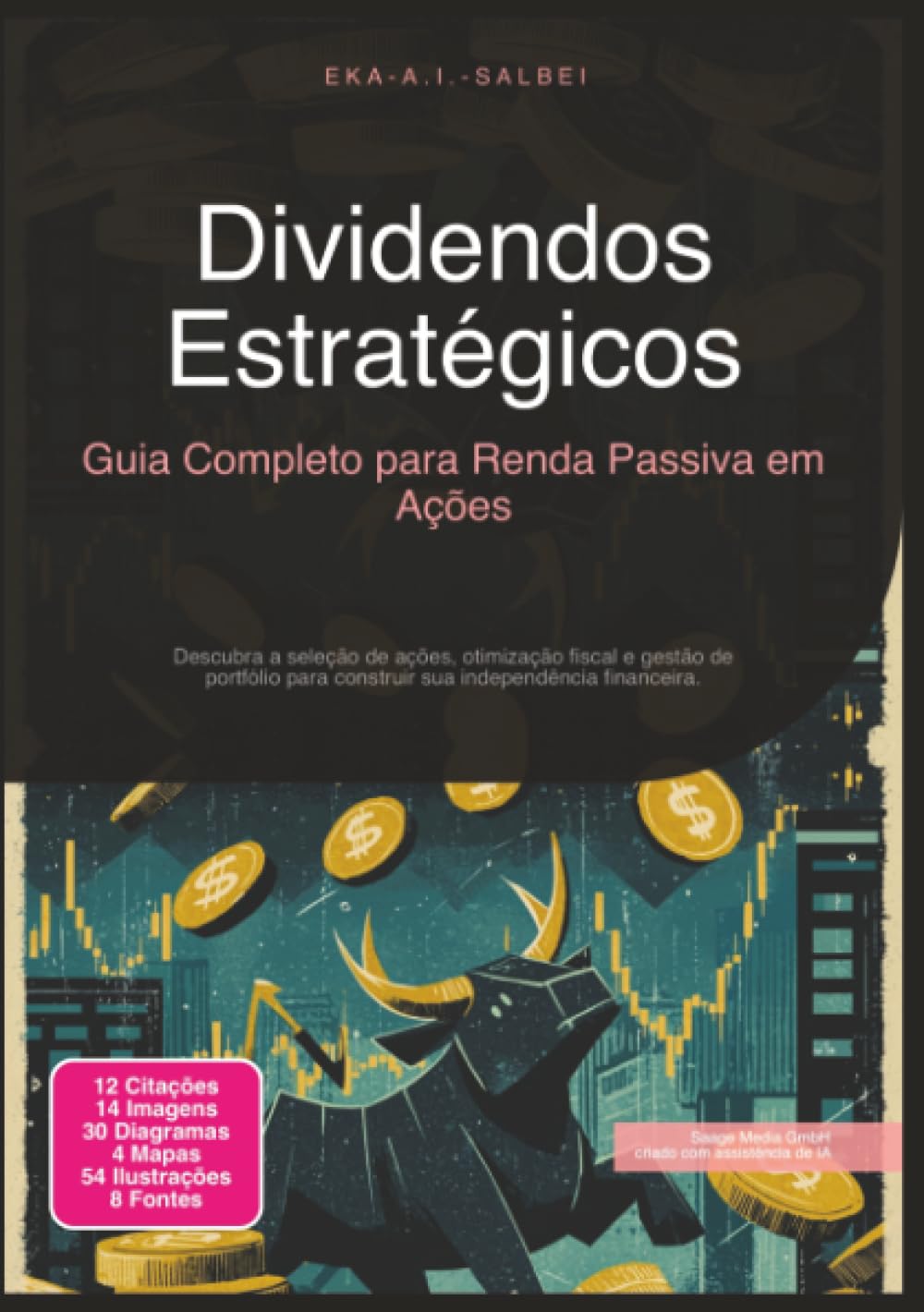 Dividendos Estratégicos: Guia Completo para Renda Passiva em Ações