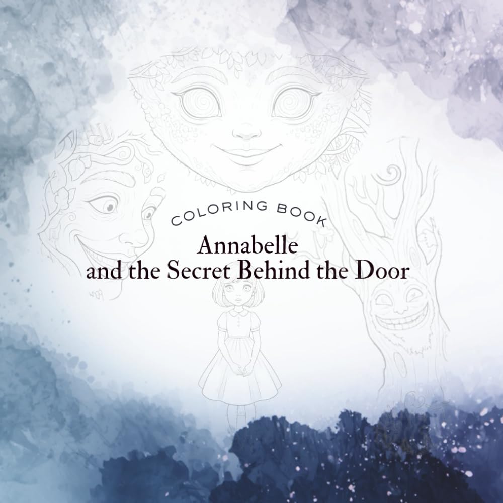 Annabelle and the Secret Behind the Door: Explore the secret room and bring your colors to Annabelle's world.