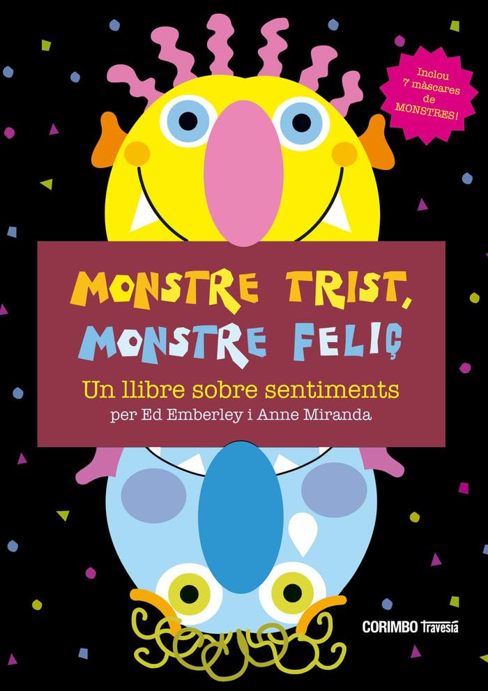 MONSTRE TRIST, MOSTRE FELIC!: UN LLIBRE SOBRE SENTIMENTS