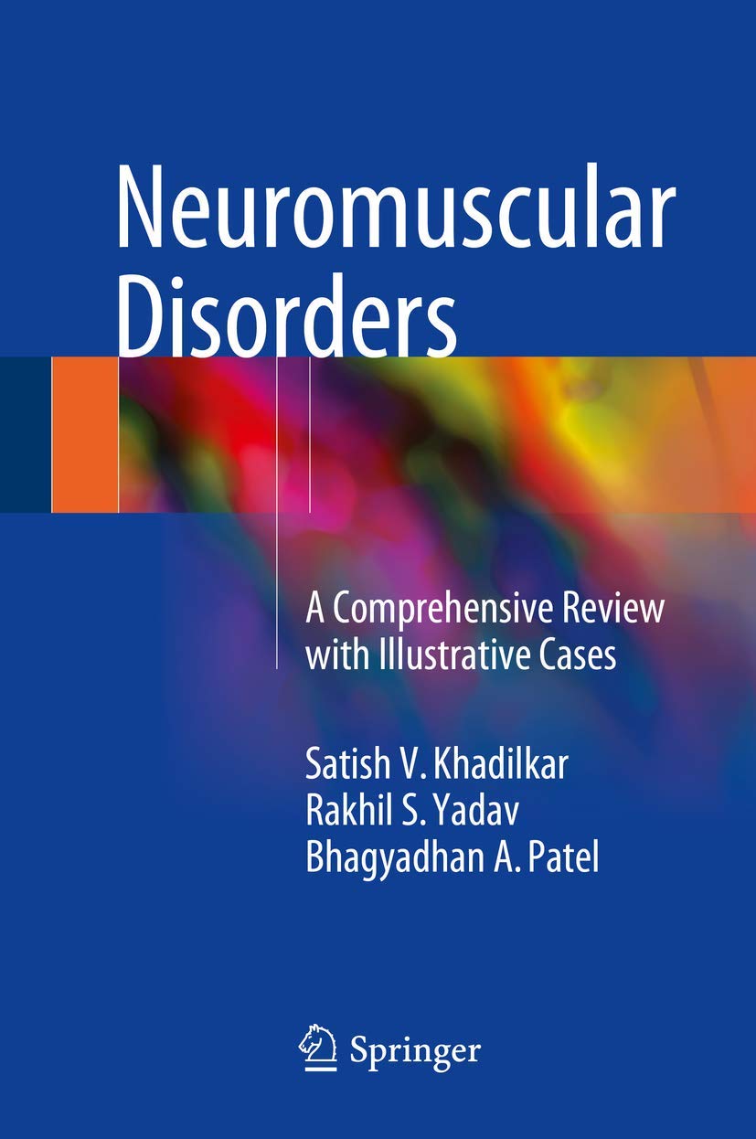 Neuromuscular Disorders: A Comprehensive Review with Illustrative Cases ...
