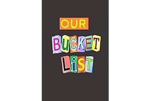 Our Bucket List: A Journal for Dreams, Goals, and Achievements