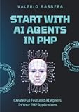 Start With AI Agents In PHP: The Market Opportunity Every PHP Developer Is Missing