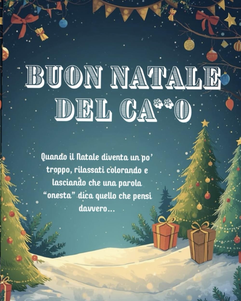 Buon Natale del cazzo: libro da colorare per adulti