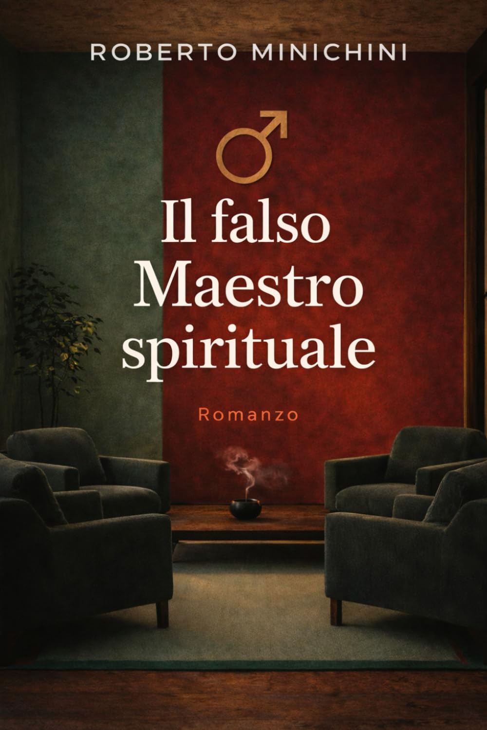 Il falso Maestro spirituale: Romanzo