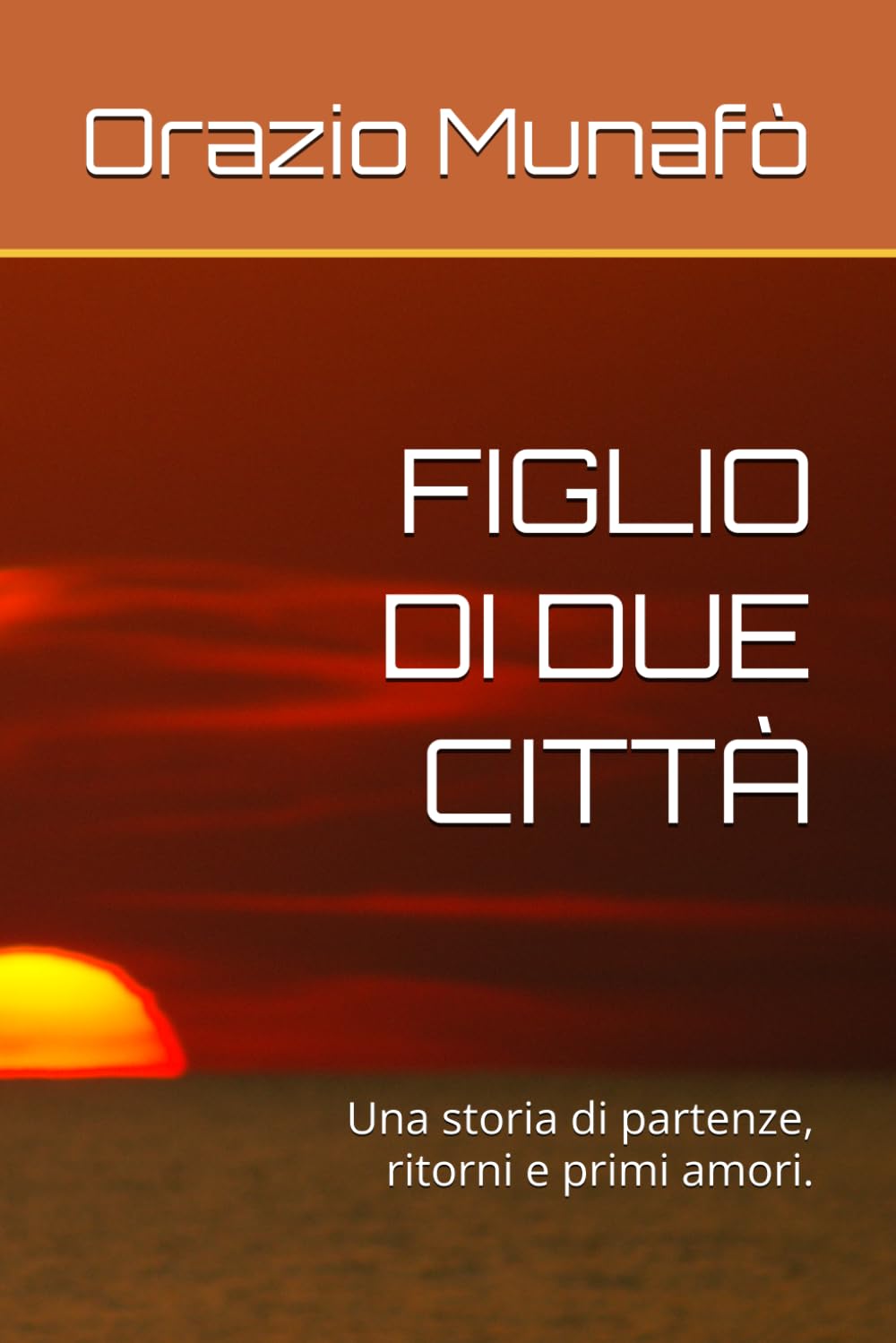 FIGLIO DI DUE CITTÀ: Una storia di partenze, ritorni e primi amori.