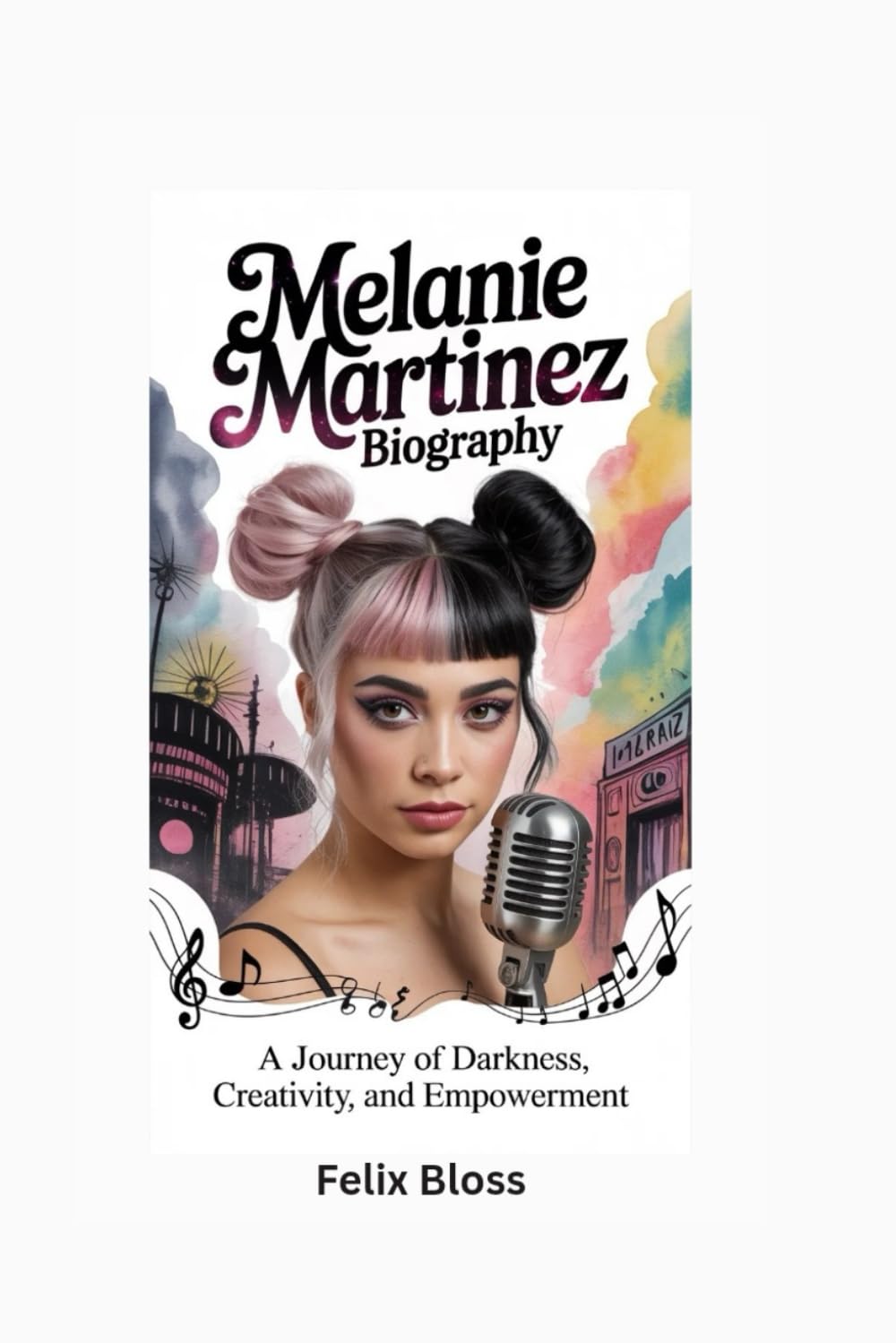 MELANIE MARTINEZ BIOGRAPHY: A Journey of Darkness, Creativity, and Empowerment