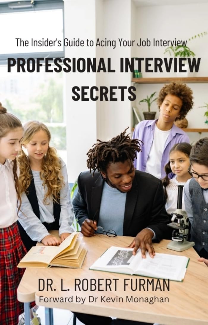 Professional Interview Secrets The Insider's Guide to Acing Your Job
