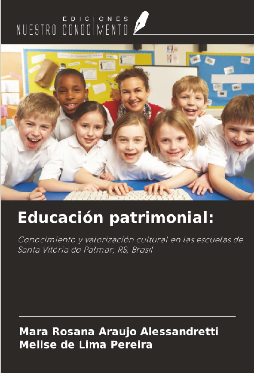 Educación patrimonial:: Conocimiento y valorización cultural en las escuelas de Santa Vitória do Palmar, RS, Brasil