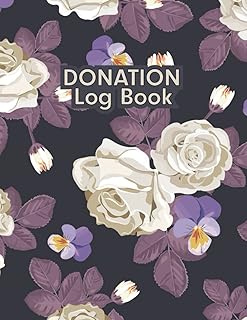 Donation Log Book: Charity donation log book Keep Track of Fund-Raising Campaigns Donation Tracker Donation Log Book for N...