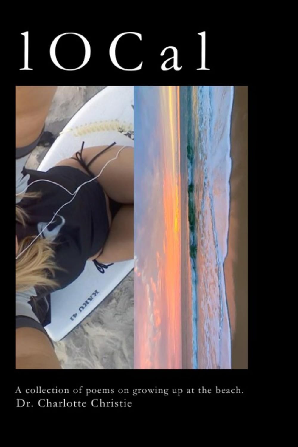 l O C a l: A Collection of Poems on Growing Up at the Beach