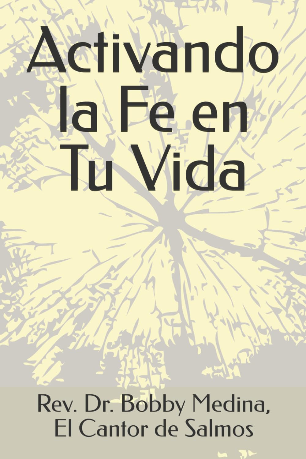 Activando la Fe en Tu Vida