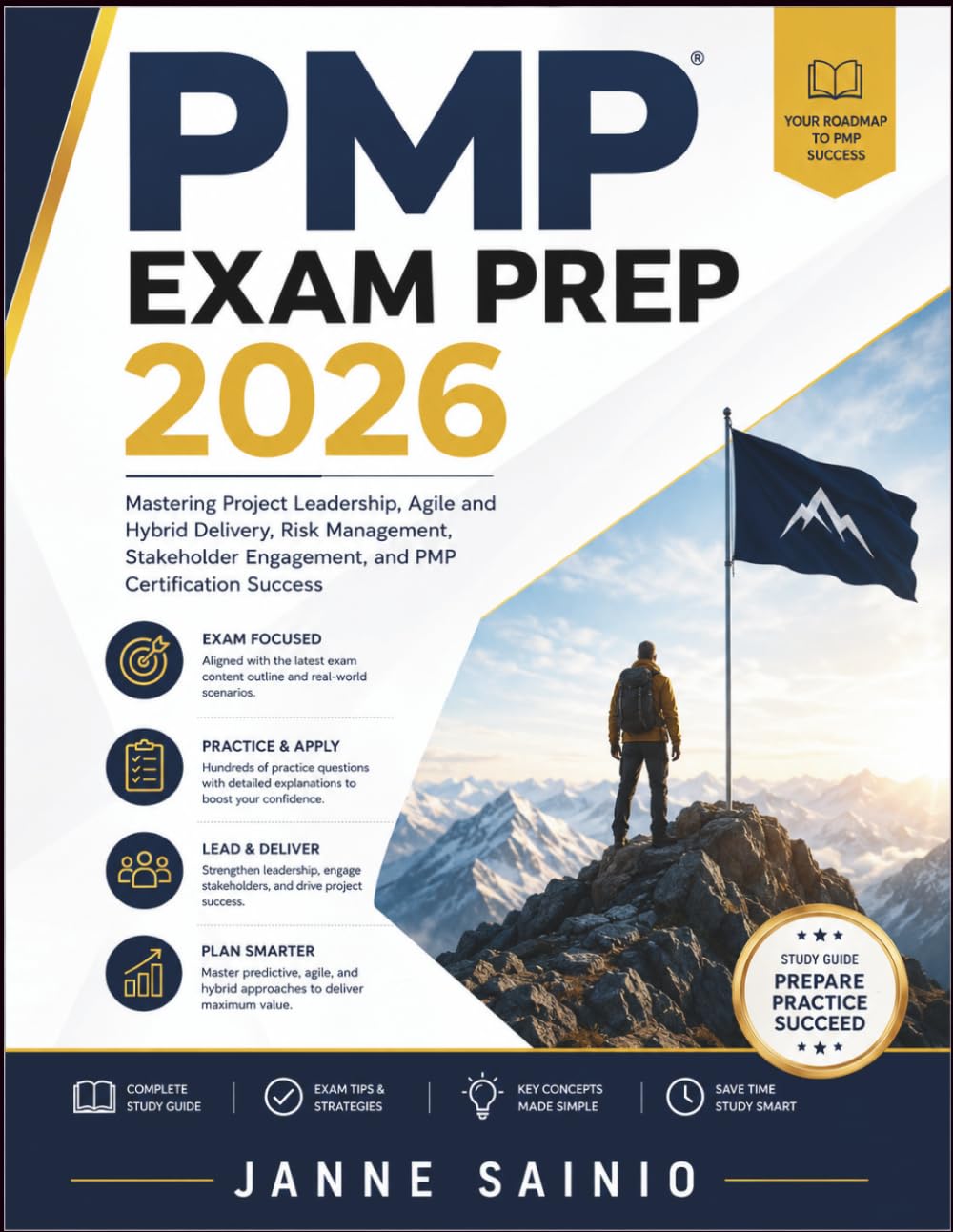 PMP EXAM PREP 2026: Mastering Project Leadership, Agile and Hybrid Delivery, Risk Management, Stakeholder Engagement, and PMP Certification Success