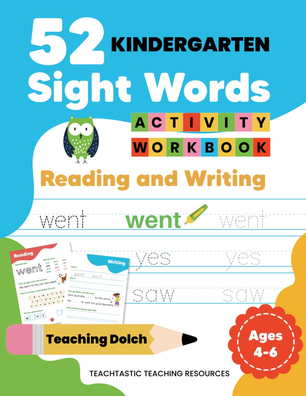 Mastering 52 Kindergarten Sight Words Reading Writing & Spelling Activity Workbook: Dolch Primer Edition. (Sight Word Quests: Unlocking Dolch and Fry Sight Words)