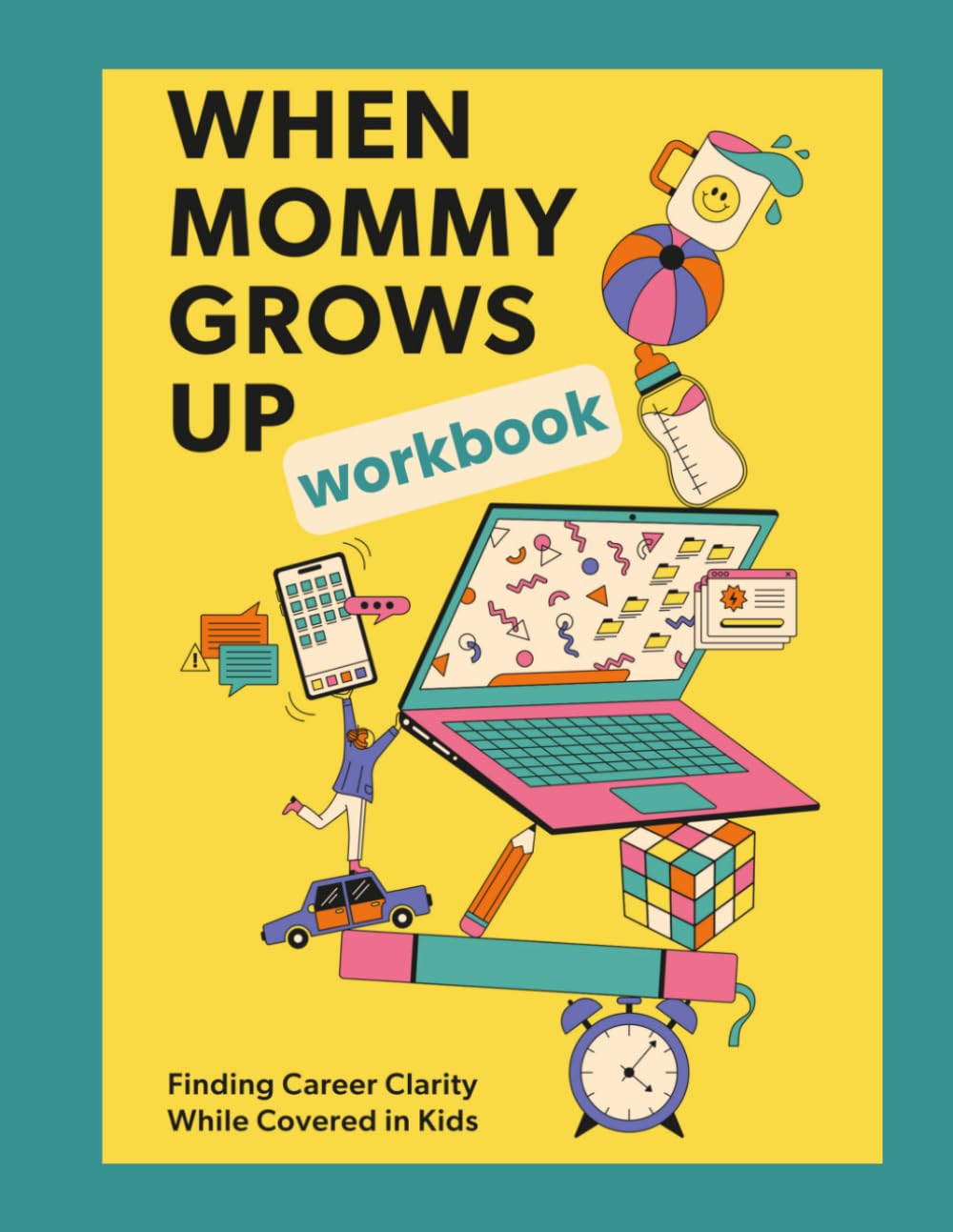 When Mommy Grows Up Workbook