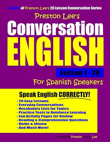 Preston Lee's Conversation English For Spanish Speakers (Preston Lee's English For Spanish Speakers)