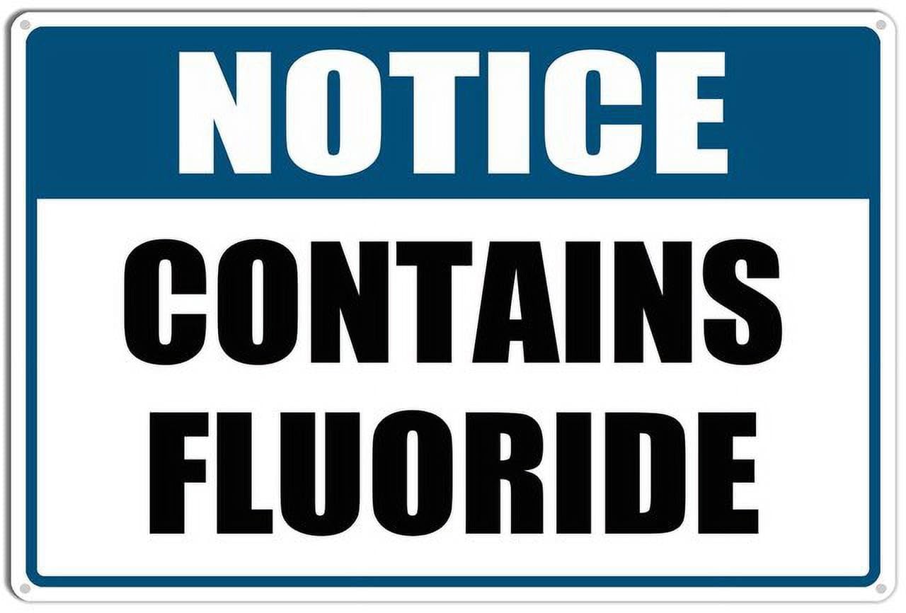 Notice Contains Fluoride Aluminum Sign 8"x12" Easy Mounting For Homeowners, Water Staff - Yard/Office Outdoor & Indoor Safety