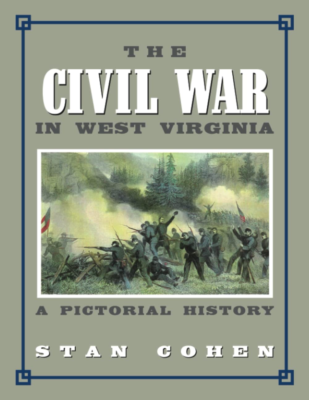 The Civil War in West Virginia: A Pictorial History
