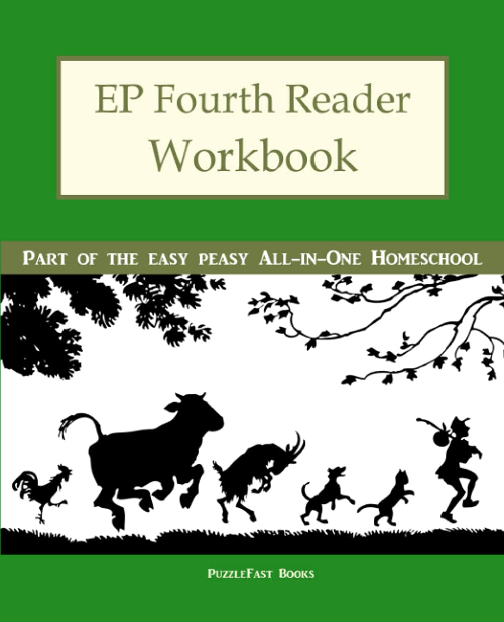 EP Fourth Reader Workbook: Part of the Easy Peasy All-in-One Homeschool
