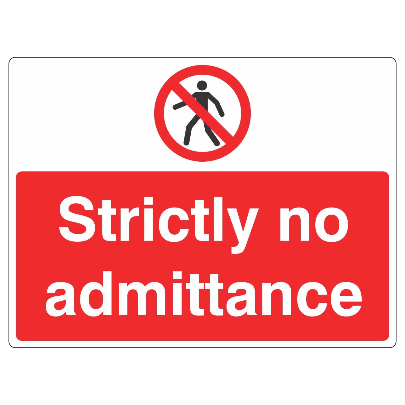 Lasting Impressions (Signs) Limited 400Mmx300mm Strictly No Admittance Sign Rigid Plastic