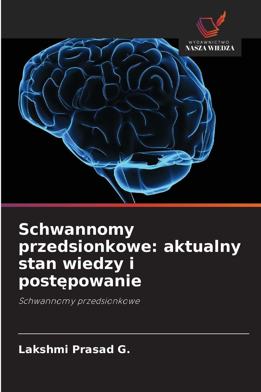 Schwannomy przedsionkowe: aktualny stan wiedzy i post¿powanie: Schwannomy przedsionkowe