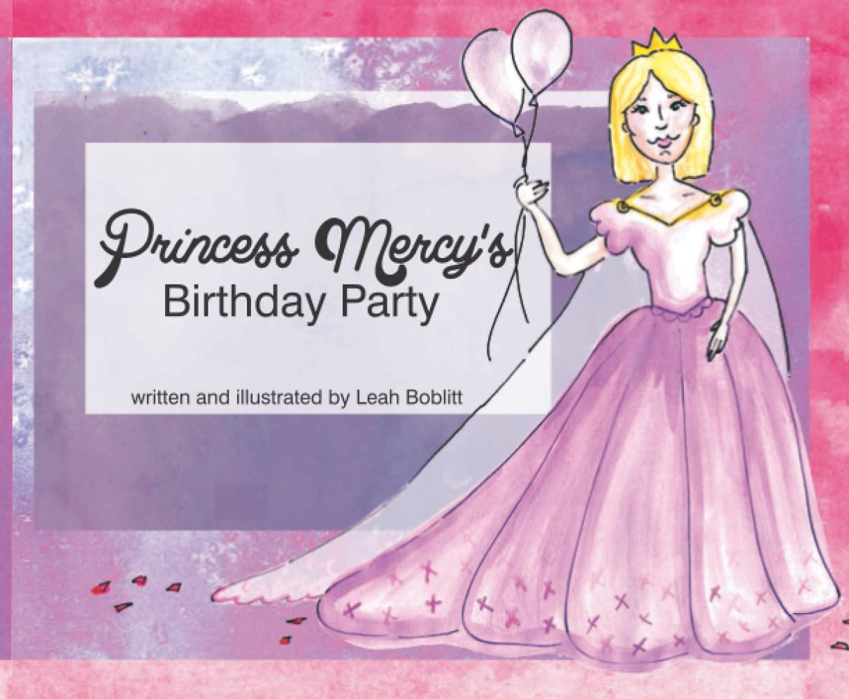Princess Mercy's Birthday Party (Princess Parables)