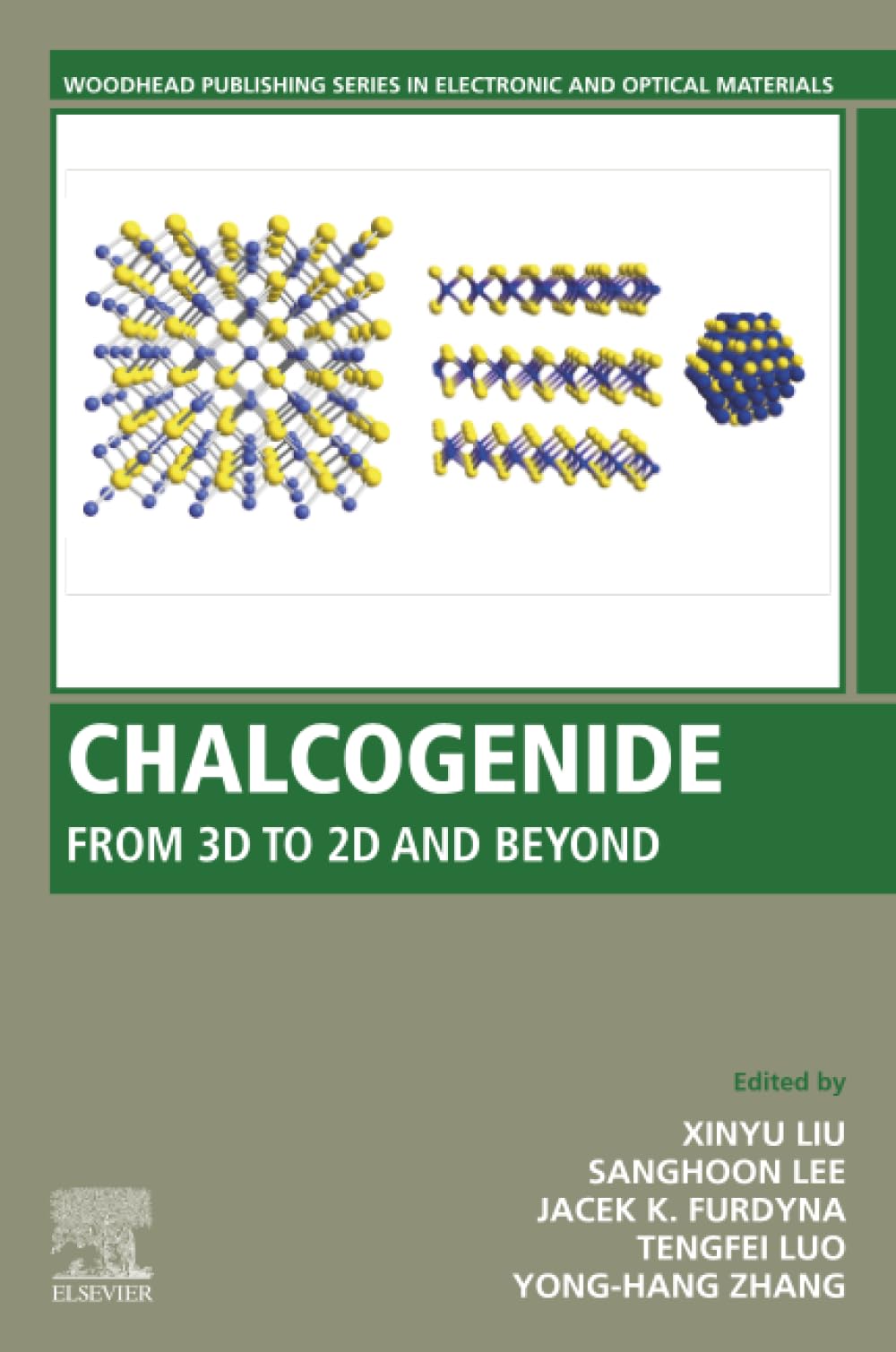 Chalcogenide: From 3D to 2D and Beyond (Woodhead Publishing Series in Electronic and Optical Materials)
