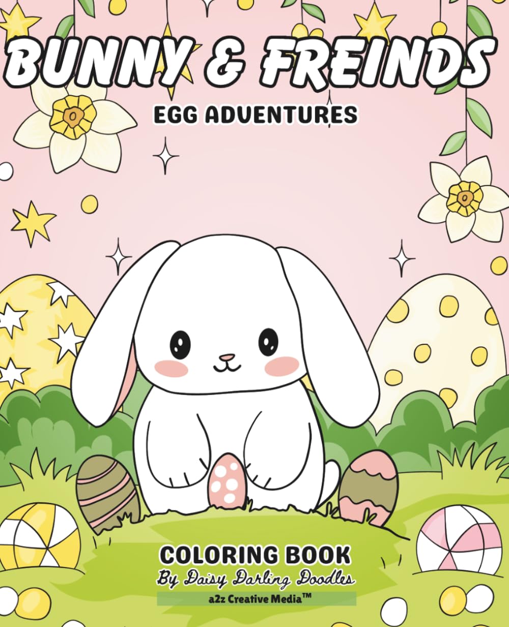 Bunny & Friends: Egg Adventures Coloring Book
