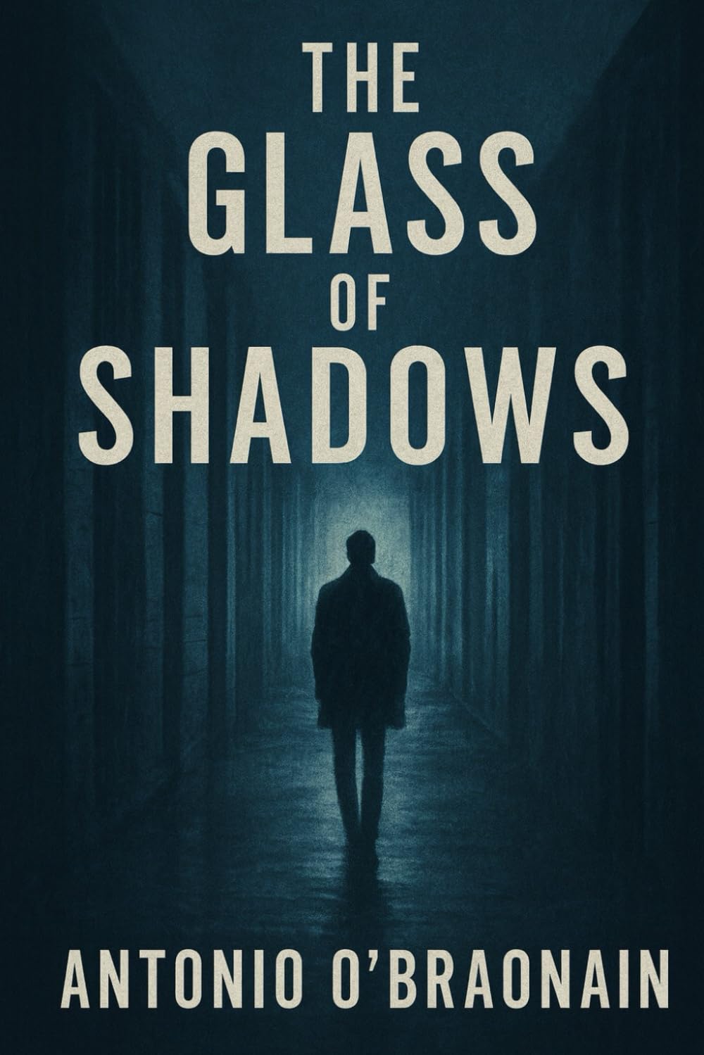 The Glass of Shadows (The Reflection Protocol Trilogy)