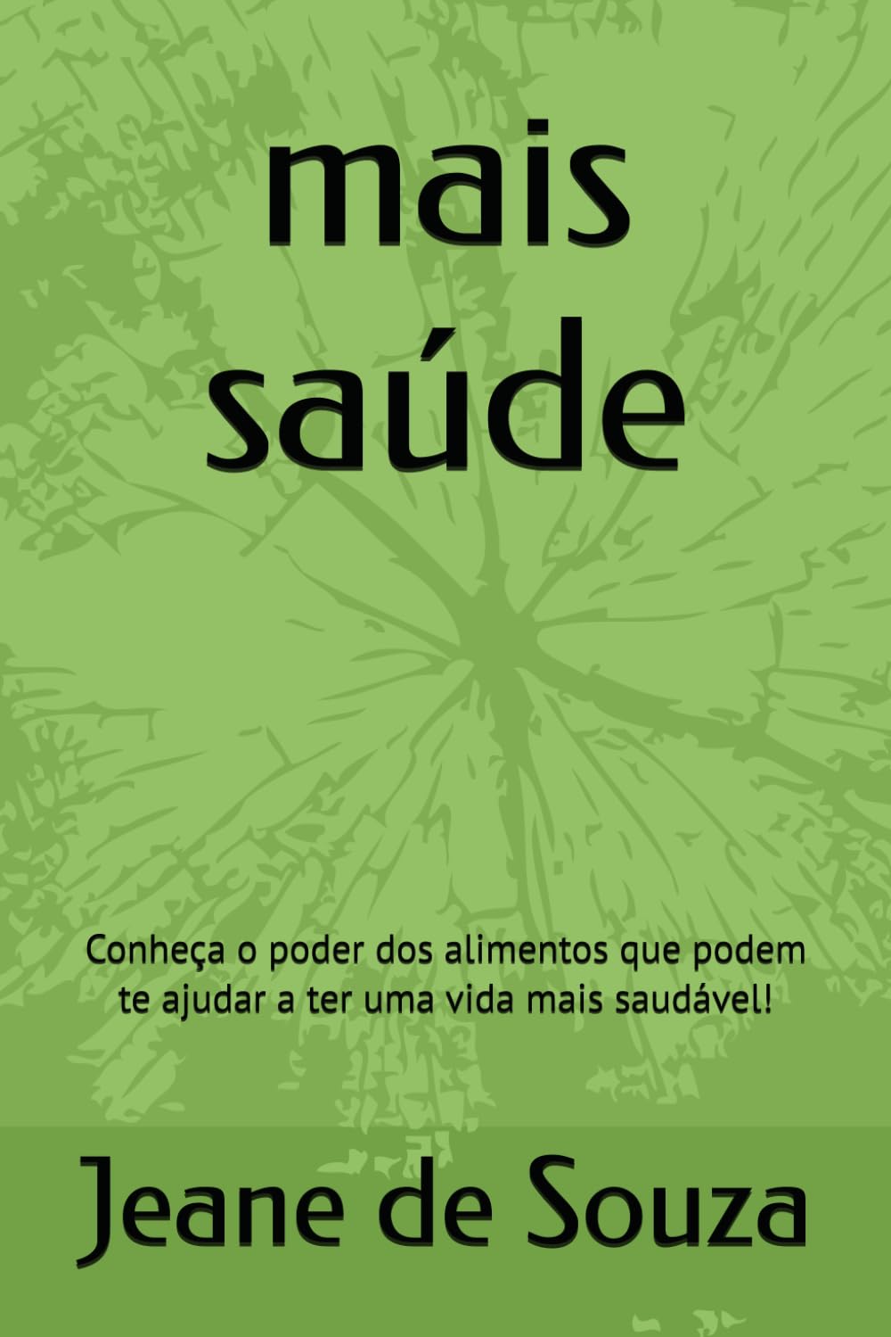 mais saúde: Conheça o poder dos alimentos que podem te ajudar a ter uma vida mais saudável!
