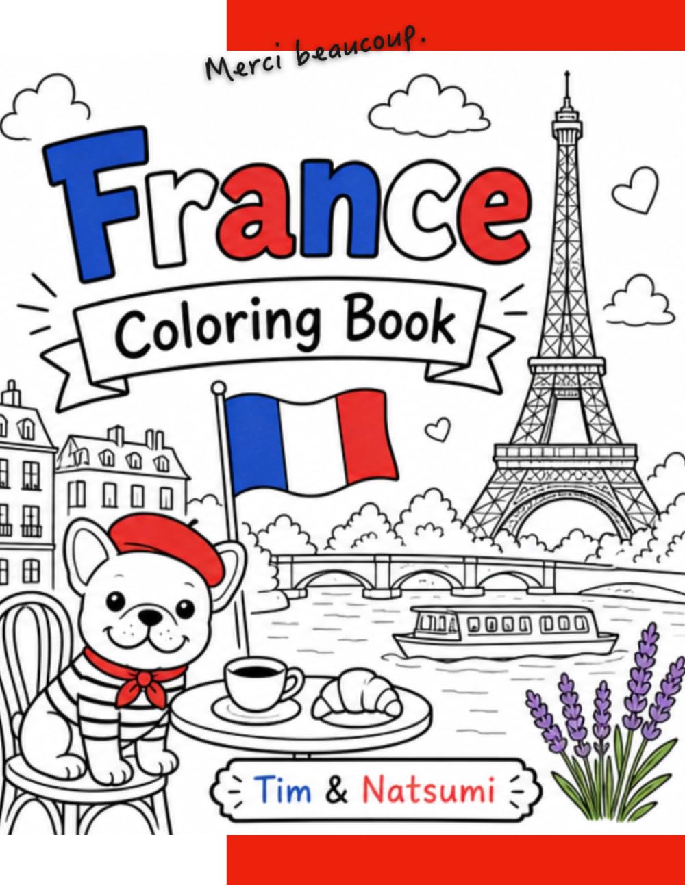 Welcome to France: A Coloring Book (World Coloring Books)