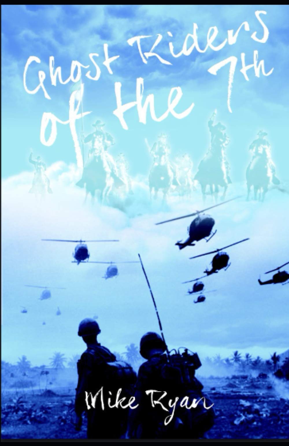 GHOST RIDERS OF THE 7th (VIETNAM WAR)