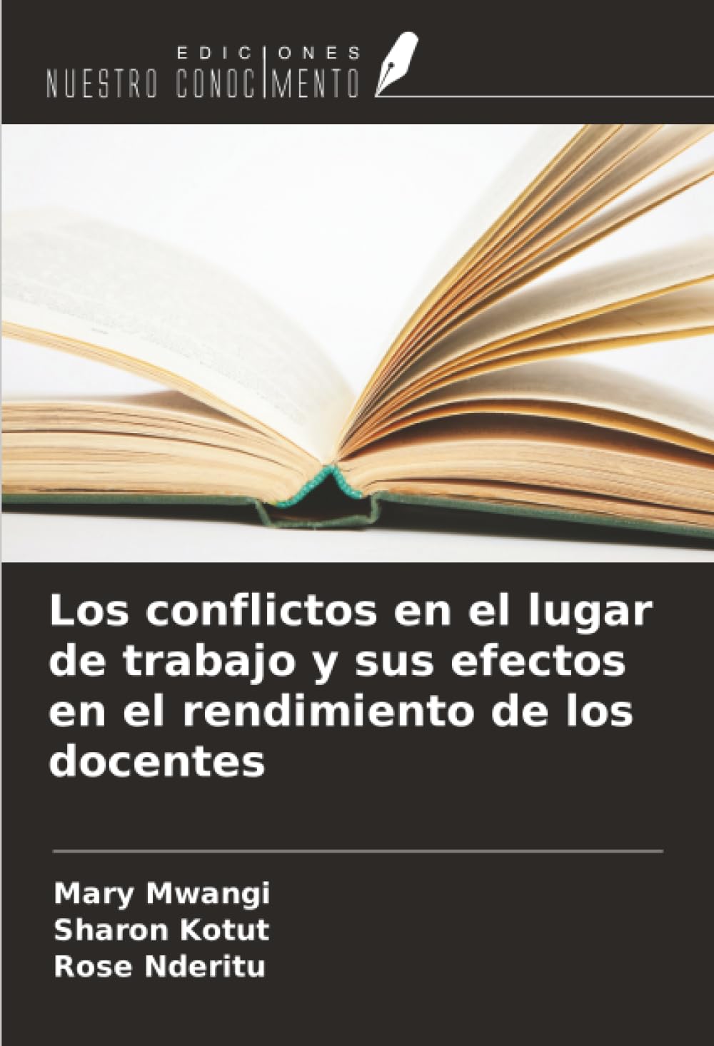 Los conflictos en el lugar de trabajo y sus efectos en el rendimiento de los docentes