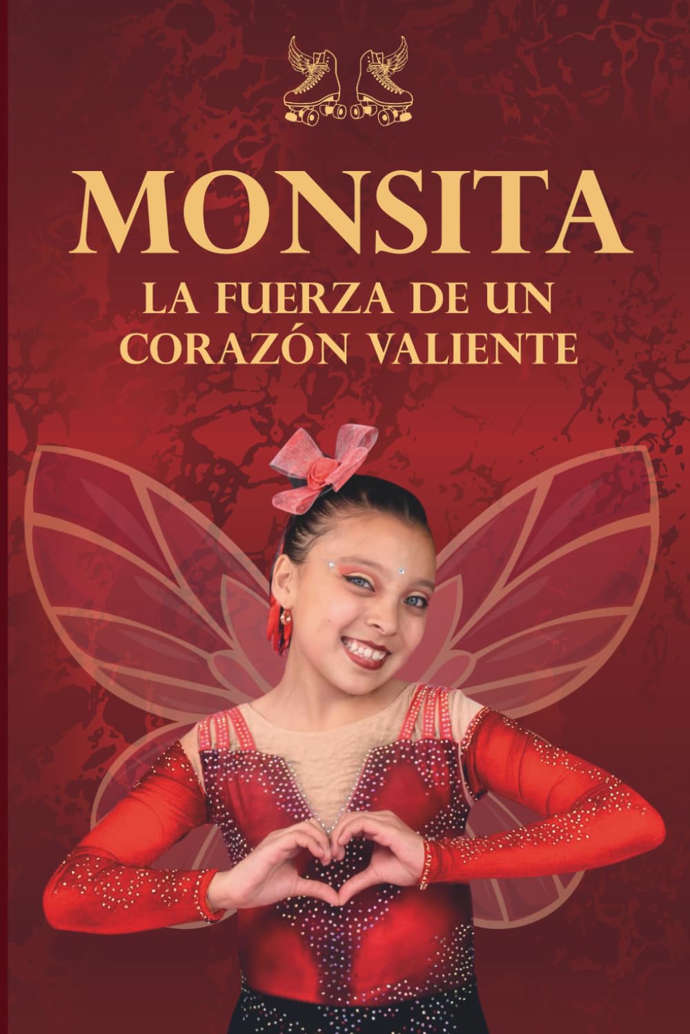 MONSITA: LA FUERZA DE UN CORAZON VALIENTE