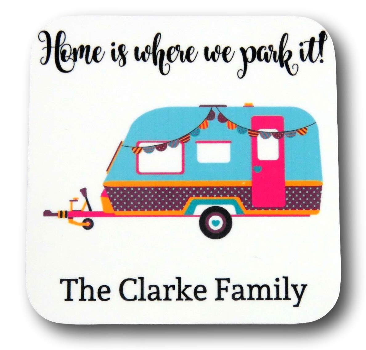 Legacy Lasercrafts Caravan Coaster Home Is Where We Park It Personalised Coaster Caravan Decoration Caravan Gift Camping Gift Caravan Decor