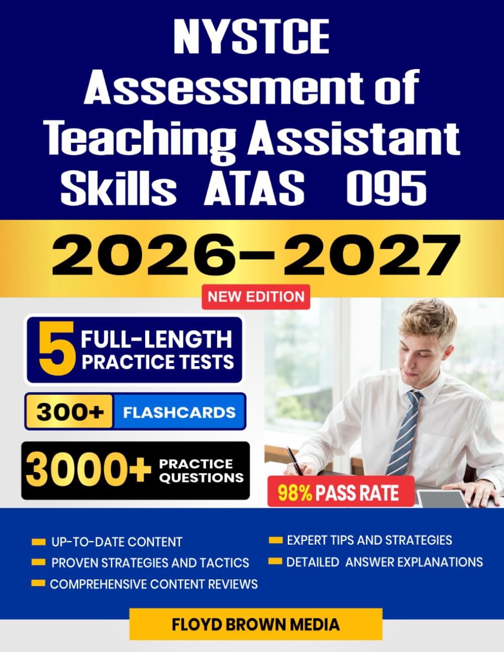 NYSTCE Assessment of Teaching Assistant Skills (ATAS) (095) Test Prep 2026-2027: Complete Exam Review, Proven Strategies, 5 Full-Length Practice Tests ... for the New York State Teacher Certification