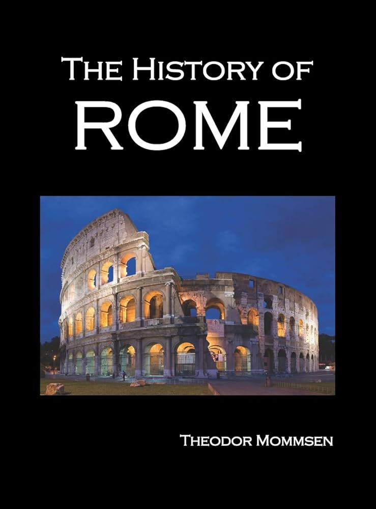 ローマ史　The History of Rome 全5巻 Mommsen著 Amazon.com: The History of Rome (Cambridge Library