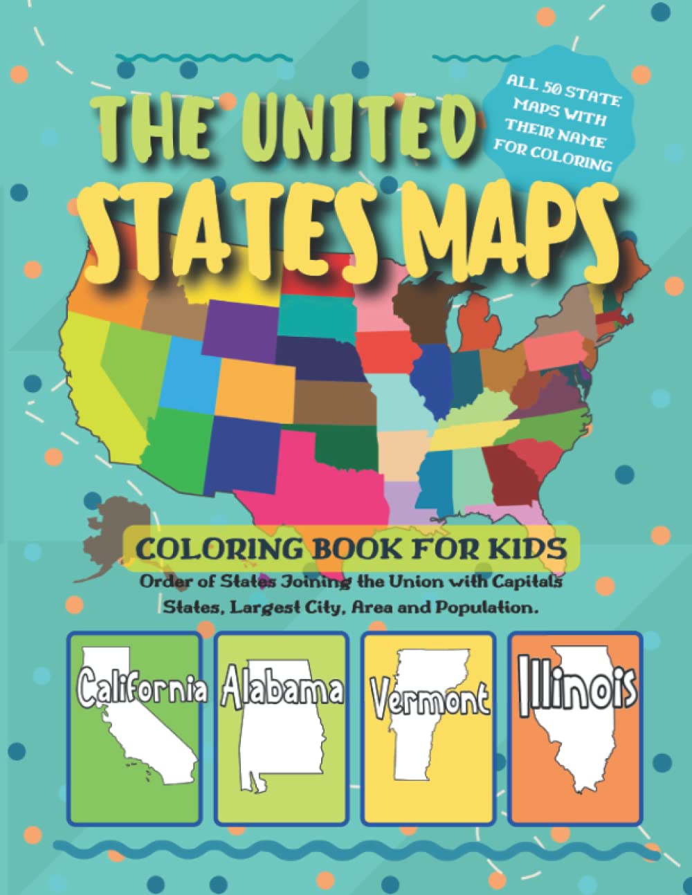 The United States Maps Coloring Book for Kids: All 50 state outline Maps for Coloring