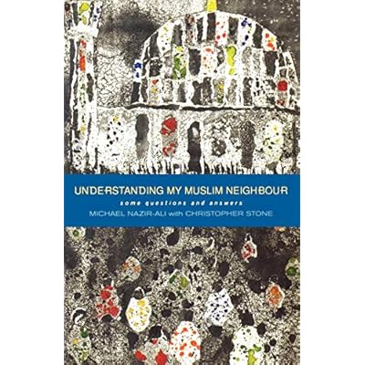 Understanding My Muslim Neighbour