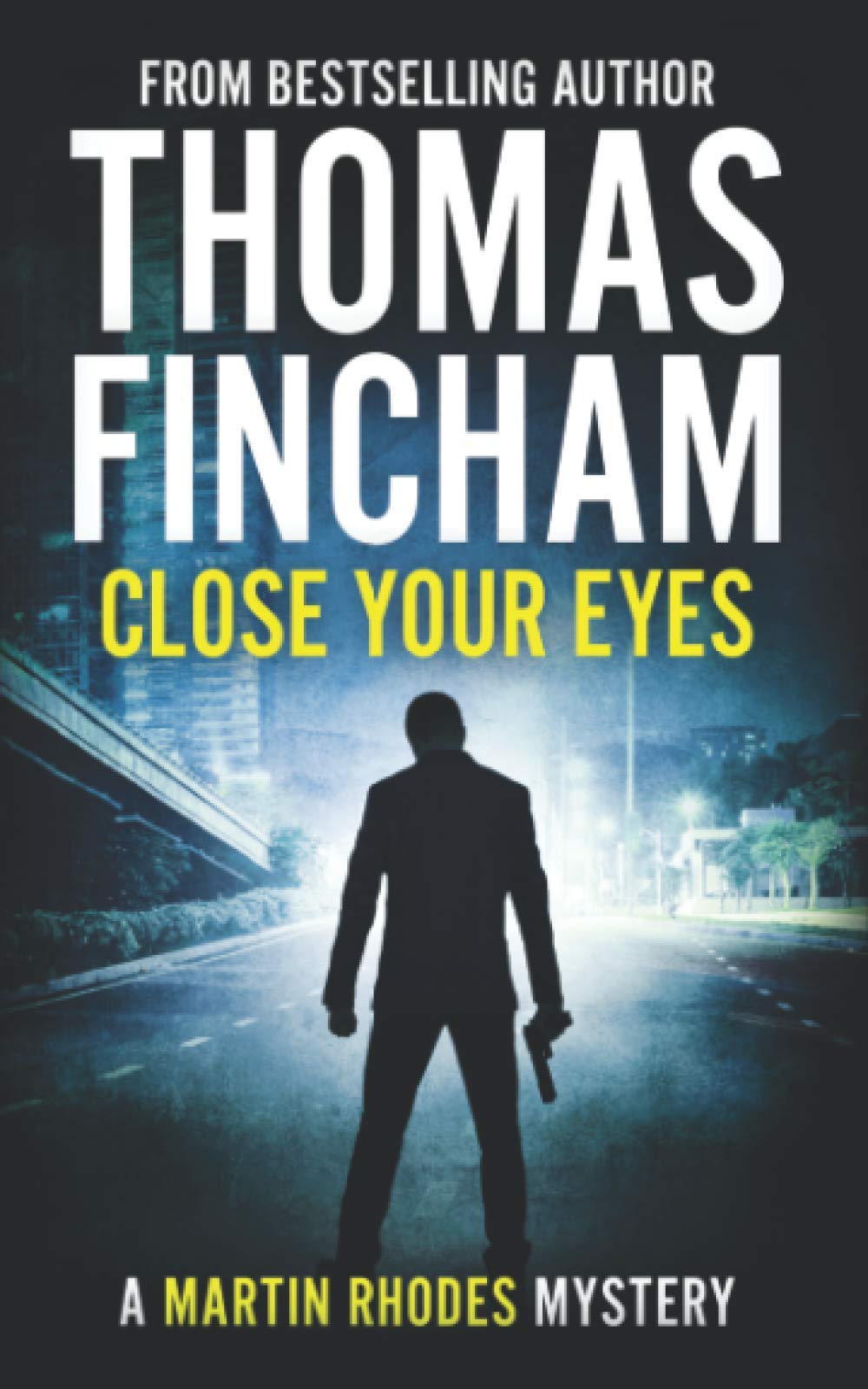 Close Your Eyes: A Private Investigator Mystery Series of Crime and