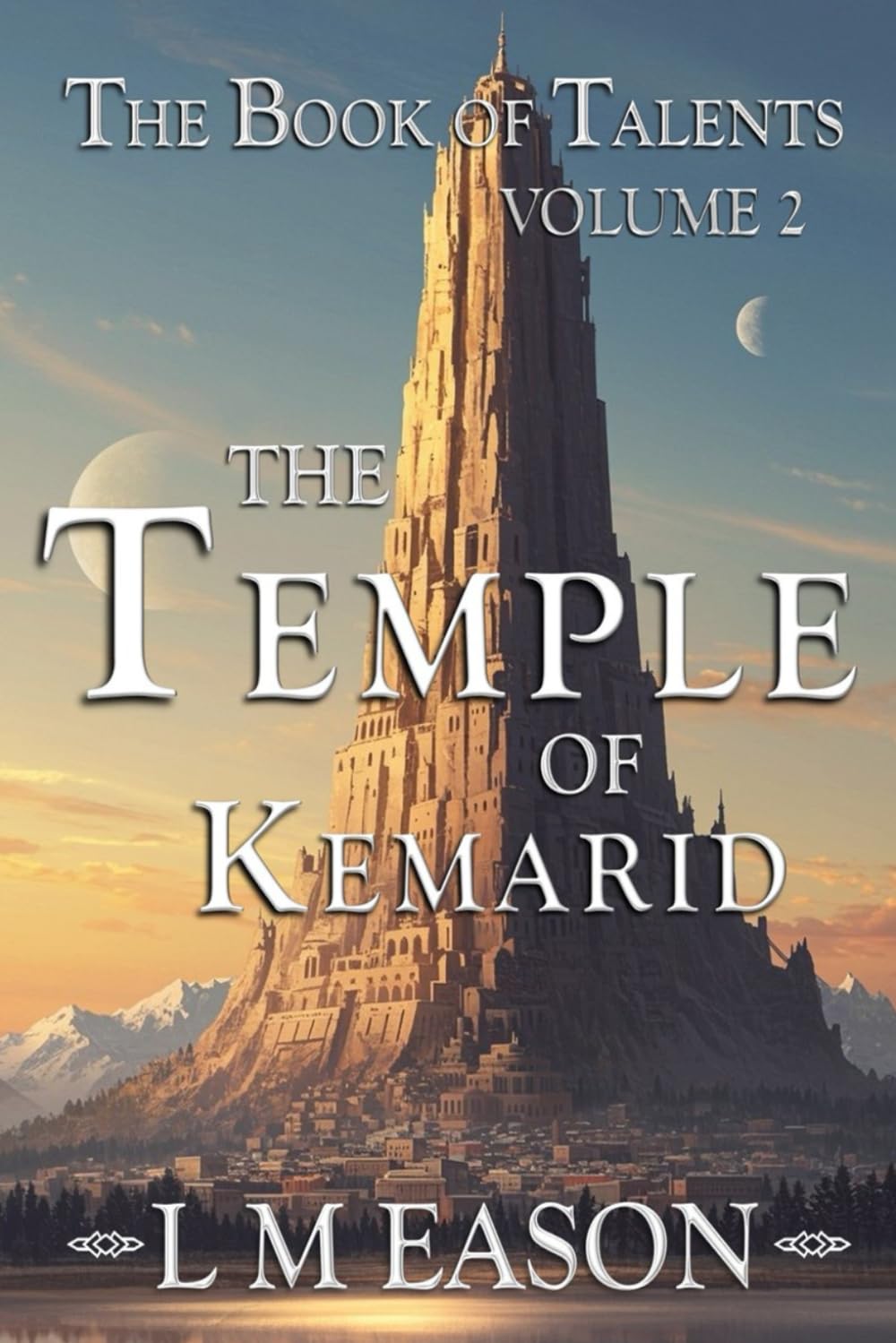 The Temple of Kemarid: The Book of Talents Volume 2