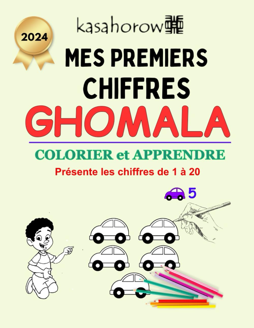 Mes Premiers Chiffres Ghomala: 1 (La Connexion: Français Ghomala)