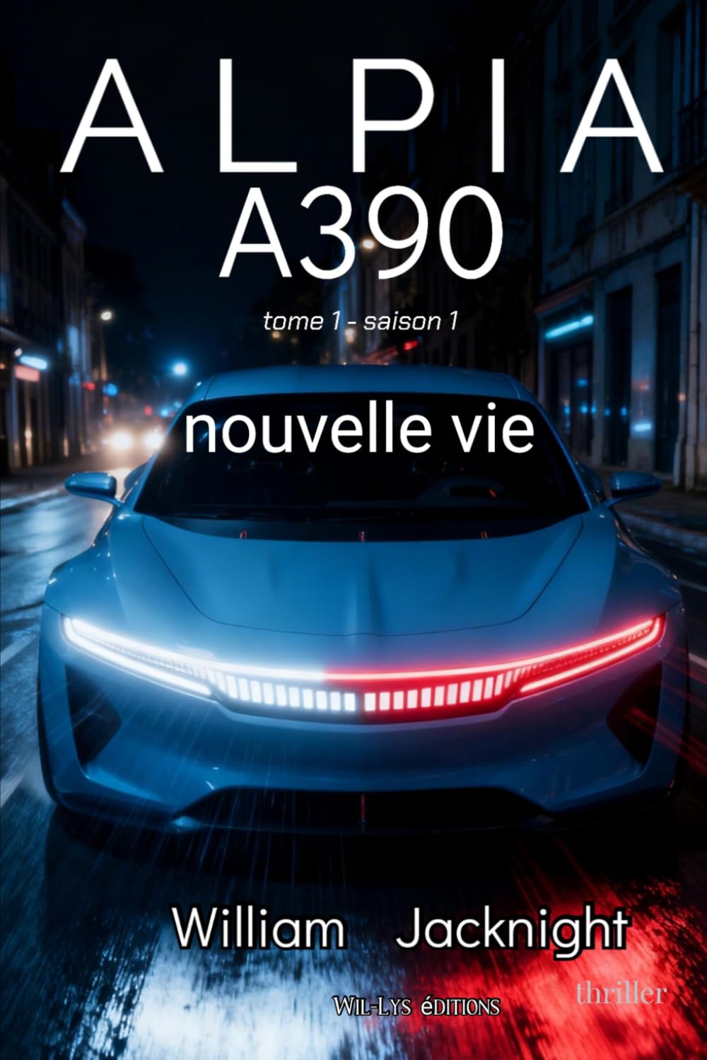 ALPIA A390: nouvelle vie - Tome 1 - saison 1