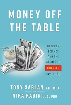Money off the Table: Decision Science and the Secret to Smarter Investing-Wow! eBook